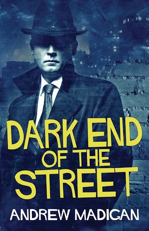 Dark End Of The Street (Paperback)