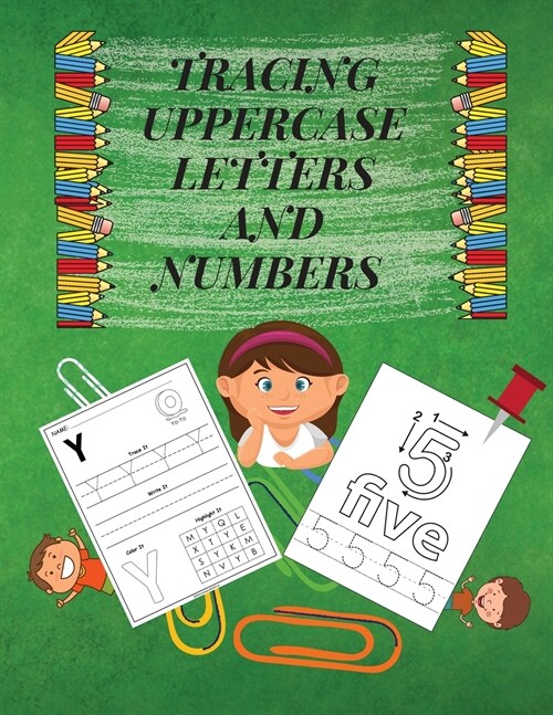 Tracing Uppercase Letters and Numbers: Learn the Alphabet and Numbers LARGE UPPERCASE LETTERS Fun but Essential Practice WorkBook for Homeschool/Presc (Paperback)