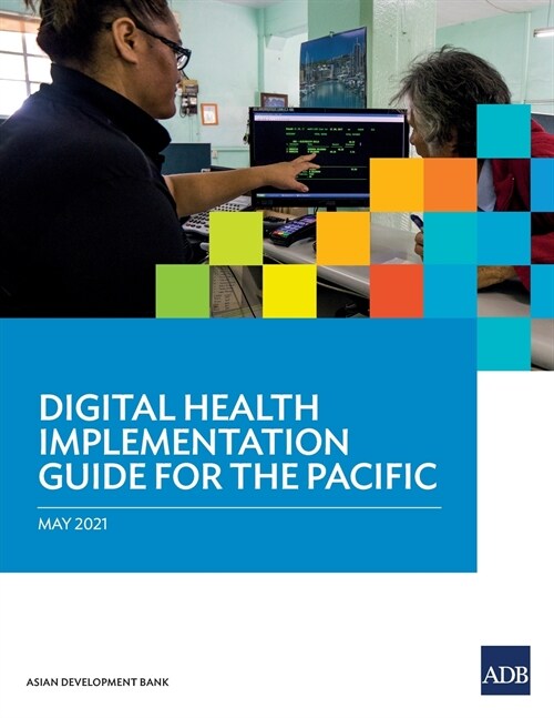 Digital Health Implementation Guide for the Pacific (Paperback)