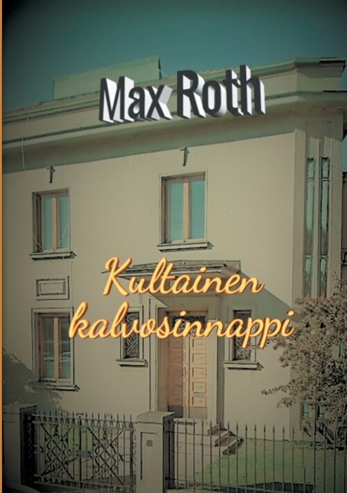 Kultainen kalvosinnappi (Paperback)