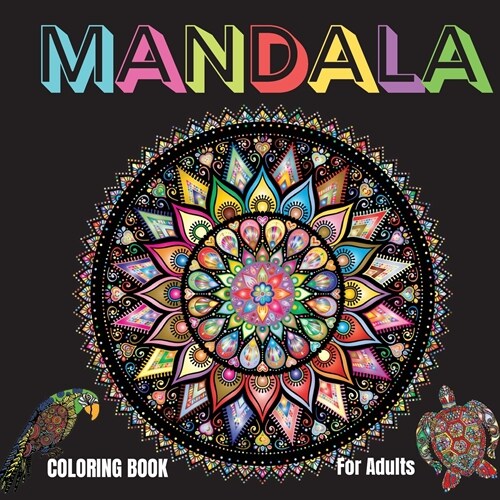 Mandala Animals and Flowers Coloring Book for Grown Ups: Amazing Coloring Book Animals and Flowers Mandala Designs for Grown Ups/Great Mandala Art Des (Paperback)
