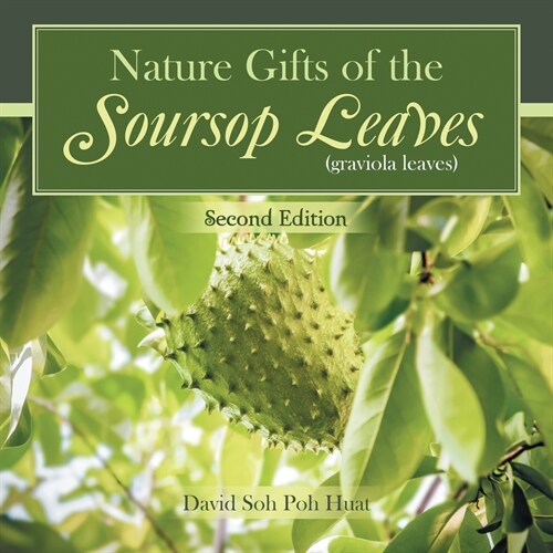 Nature Gifts of the Soursop leaves (graviola leaves) (Paperback)