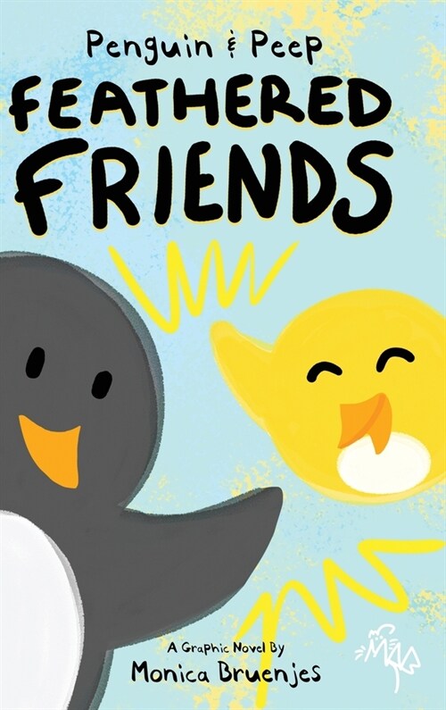 Penguin & Peep: Feathered Friends (Hardcover, Hardback)