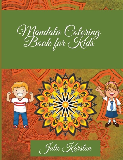 Mandala Coloring Book for Kids: Amazing Mandalas to Color for Relaxation Mandala Coloring Collection Coloring Pages (Paperback)