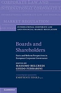 Boards and Shareholders in European Listed Companies : Facts, Context and Post-Crisis Reforms (Hardcover)