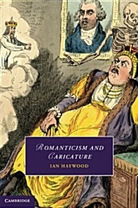 Romanticism and Caricature (Hardcover)