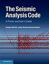 The Seismic Analysis Code : A Primer and Users Guide (Paperback)
