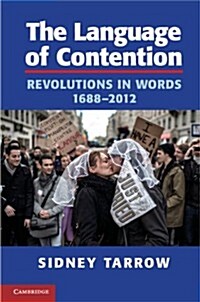 The Language of Contention : Revolutions in Words, 1688–2012 (Paperback)