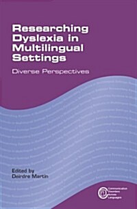 Researching Dyslexia in Multilingual Settings: Diverse Perspectives (Paperback)