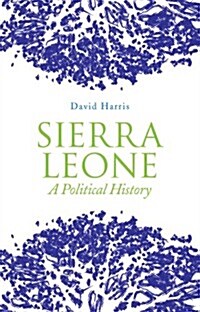 Sierra Leone : A Political History (Paperback)