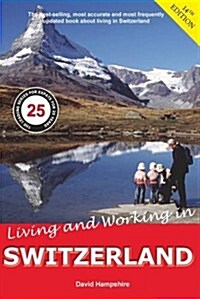 Living and Working in Switzerland (Paperback)