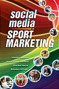 Social Media in Sport Marketing (Paperback)