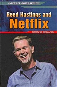 Reed Hastings and Netflix (Library Binding)