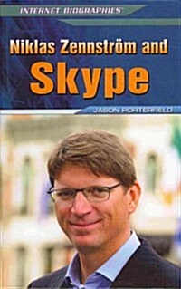 Niklas Zennstr? and Skype (Library Binding)
