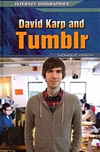 David Karp and Tumblr (Library Binding)