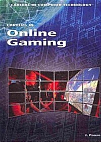 Careers in Online Gaming (Library Binding)