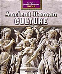 Ancient Roman Culture (Library Binding)