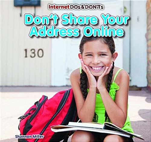 Dont Share Your Address Online (Paperback)