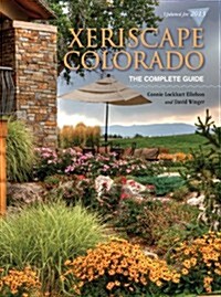 Xeriscape Colorado: The Complete Guide (Paperback)