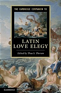 The Cambridge Companion to Latin Love Elegy (Paperback)