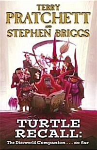 Turtle Recall : The Discworld Companion . . . So Far (Paperback)