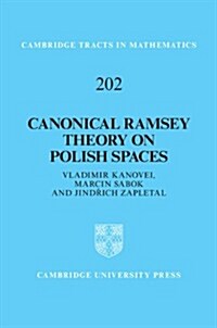 Canonical Ramsey Theory on Polish Spaces (Hardcover)