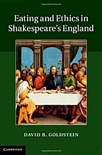 [중고] Eating and Ethics in Shakespeare‘s England (Hardcover)