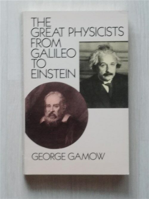 [중고] The Great Physicists from Galileo to Einstein (Paperback)