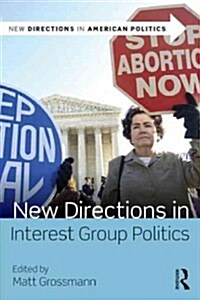 New Directions in Interest Group Politics (Paperback)