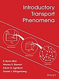 Introductory Transport Phenomena (Hardcover)