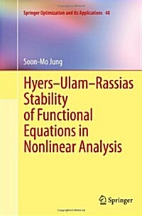 Hyers-ulam-rassias Stability of Functional Equations in Nonlinear Analysis (Paperback)
