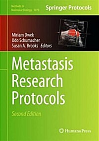 Metastasis Research Protocols (Hardcover, 2, 2014)