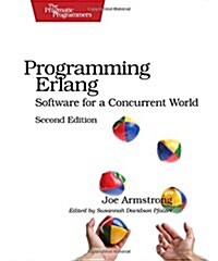 Programming ERLANG: Software for a Concurrent World (Paperback, 2)