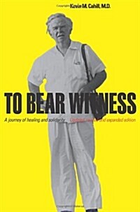 To Bear Witness: Updated, Revised, and Expanded Edition (Hardcover, 2, Revised)