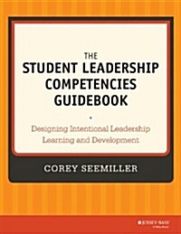 Student Leadership Competencies Guidebk (Paperback)
