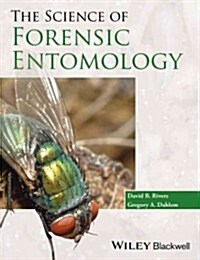 The Science of Forensic Entomology (Paperback)