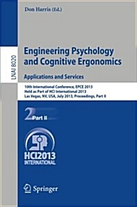 Engineering Psychology and Cognitive Ergonomics. Applications and Services: 10th International Conference, Epce 2013, Held as Part of Hci Internationa (Paperback, 2013)