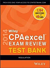Wiley Cpa Exam Review 2014 Test Bank, Regulation (CD-ROM)