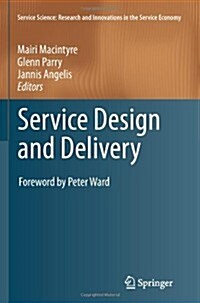 Service Design and Delivery (Paperback)