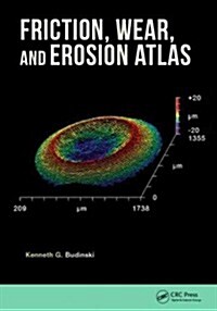Friction, Wear, and Erosion Atlas (Hardcover)