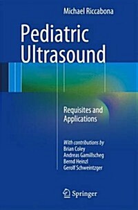 Pediatric Ultrasound: Requisites and Applications (Paperback, 2014)