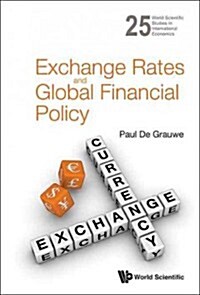 Exchange Rates and Global Financial Policies (Hardcover)
