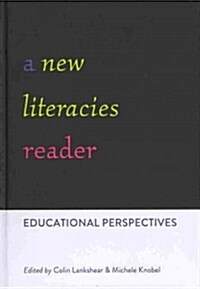 A New Literacies Reader: Educational Perspectives (Hardcover, 2)