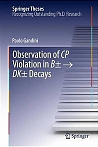 Observation of Cp Violation in B?→ Dk?Decays (Hardcover, 2014)