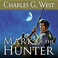 Mark of the Hunter Lib/E (Audio CD)