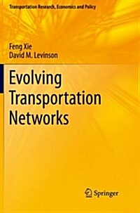 Evolving Transportation Networks (Paperback, 2011)