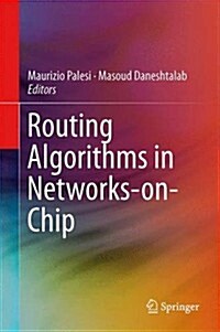 Routing Algorithms in Networks-On-Chip (Hardcover, 2014)