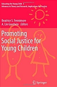 Promoting Social Justice for Young Children (Paperback)