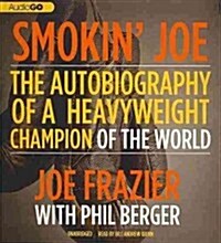 Smokin Joe: The Autobiography of a Heavyweight Champion of the World (Audio CD)