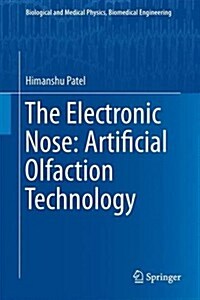 The Electronic Nose: Artificial Olfaction Technology (Hardcover, 2014)